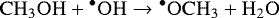 \begin{equation*}\mathrm{CH_3OH + {^{\bullet}OH} \rightarrow {^{\bullet}OCH_3} + H_2O} \end{equation*}