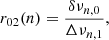 $$ \begin{aligned}&r_{02}(n)=\frac{\delta \nu _{n,0}}{\Delta \nu _{n,1}}, \end{aligned} $$