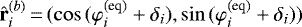 ${\hat {\textbf{r}}}^{(b)}_i\,{=}\,(\cos{(\varphi^{\textrm{(eq)}}_i+\delta_i)}, \sin{(\varphi^{\textrm{(eq)}}_i+\delta_i)})$