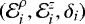 $({\mathcal E}_i^{\rho}, {\mathcal E}_i^{z},\delta_i)$