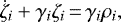 \begin{eqnarray*}\dot{\zeta}_i + \gamma_i \zeta_i\,{=}\,\gamma_i \rho_i, \end{eqnarray*}