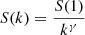 $$ \begin{aligned} S(k)=\frac{S(1)}{k^{\gamma }} \end{aligned} $$