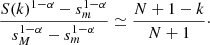$$ \begin{aligned} \frac{S(k)^{1-\alpha }-s_m^{1-\alpha }}{s_M^{1-\alpha }-s_m^{1-\alpha }}\simeq \frac{N+1-k}{N+1}\cdot \end{aligned} $$