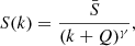 $$ \begin{aligned} S(k)=\frac{\bar{S}}{(k+Q)^{\gamma }}, \end{aligned} $$