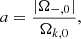 $$ \begin{aligned} a = \frac{|\Omega _{-,0}|}{\Omega _{k,0}}, \end{aligned} $$
