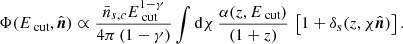 $$ \begin{aligned} \Phi (E_\text{ cut},\hat{\boldsymbol{n}})\propto \frac{\bar{n}_{s,c}E_\text{ cut}^{1-\gamma }}{4\pi \,(1-\gamma )}\int \mathrm{d} \chi \,\frac{\alpha (z,E_\text{ cut})}{(1+z)}\,\left[1+\delta _{s}(z,\chi \hat{\boldsymbol{n}})\right]. \end{aligned} $$