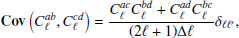$$ \begin{aligned} \mathsf \mathbf{Cov} \left(C^{ab}_\ell ,C^{cd}_\ell \right)= \frac{C^{ac}_\ell C^{bd}_\ell +C^{ad}_\ell C^{bc}_\ell }{(2\ell +1)\Delta \ell }\delta _{\ell \ell ^\prime } , \end{aligned} $$