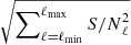 $ \sqrt{\sum\nolimits_{\ell=\ell_{\mathrm{min}}}^{\ell_{\mathrm{max}}}{S/N}_\ell^2} $