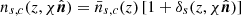 $ n_{s,c}(z,\chi{\hat{{\boldsymbol{n}}}})=\bar{n}_{s,c}(z)\,[1+\delta_{s}(z,\chi{\hat{{\boldsymbol{n}}}})] $