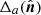 $ \Delta_a({\hat{{\boldsymbol{n}}}}) $