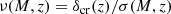 $$ \begin{aligned} \nu (M,z) = \delta _{\rm cr}(z)/\sigma (M,z) \end{aligned} $$