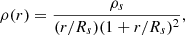 $$ \begin{aligned} \rho (r) = \frac{\rho _s}{(r/R_s)(1+r/R_s)^2}, \end{aligned} $$