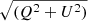 $ \sqrt{(Q^2+U^2)} $