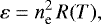 \begin{equation*}\varepsilon=n_{\textrm{e}}^2\,R(T),\end{equation*}