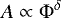 \begin{equation*}A\propto \Phi^{\delta}\end{equation*}