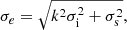 Mathematical equation: $$ \begin{aligned} \sigma _e = \sqrt{k^2\sigma _{\rm i}^2 + \sigma _{\rm s}^2}, \end{aligned} $$