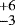${}^{&#x002B;6}_{-3}$