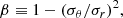 $$ \begin{aligned} \beta \equiv 1 - (\sigma _{\theta }/\sigma _{r})^2, \end{aligned} $$