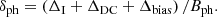 $$ \begin{aligned} \delta _\mathrm{ph} = \left( \Delta _\mathrm{I} + \Delta _\mathrm{DC} + \Delta _\mathrm{bias} \right) / B_\mathrm{ph} . \end{aligned} $$