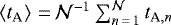 Mathematical equation: $\left\langle t_{\textrm{A}}\right\rangle\,{=}\,\mathcal{N}^{-1}\sum_{n\,{=}\,1}^{\mathcal{N}}t_{\textrm{A}, n}$