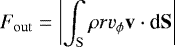 \begin{equation*} F_{\mathrm{out}}=\left\lvert \int_{\mathrm{S}} \rho r v_{\phi} \mathbf{v} \cdot {\textrm{d}}\mathbf{S} \right\rvert \end{equation*}