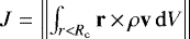 $J= \left\lVert{ \int_{r<R_{\mathrm{c}}} \mathbf{r} \,{\times}\, \rho \mathbf{v} \, \mathrm{d}V}\right\rVert$