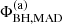 $ \Phi^\mathrm{(a)}_\mathrm{BH, MAD} $