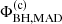 $ \Phi^\mathrm{(c)}_\mathrm{BH, MAD} $