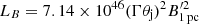 $ L_B = 7.14 \times 10^{46} (\Gamma \theta_{\mathrm{j}})^2 B^{{\prime}2}_{1\,\mathrm{pc}} $