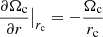 Mathematical equation: $ \frac{\partial \Omega_{\mathrm{c}}}{\partial r}\big|_{r_{\mathrm{c}}}=-\frac{\Omega_{\mathrm{c}}}{r_{\mathrm{c}}} $