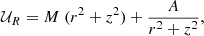 Mathematical equation: $$ \begin{aligned}&\mathcal{U} _R = M\; (r^2+z^2)+ \frac{A}{r^2+z^2}, \end{aligned} $$