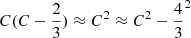 Mathematical equation: $ C(C-\frac23) \approx C^2 \approx C^2-\frac43^2 $