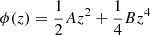 Mathematical equation: $ \phi(z) = \frac12 A z^2 + \frac14 B z^4 $