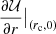 Mathematical equation: $ \frac{\partial \mathcal{U}}{\partial r}\big|_{(r_{\mathrm{c}},0)} $