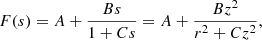 Mathematical equation: $$ \begin{aligned} F(s) = A+\frac{B s}{1 + C s}=A+\frac{B z^2}{r^2 + C z^2}, \end{aligned} $$