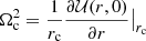Mathematical equation: $ \Omega_{\mathrm{c}}^2=\frac{1}{r_{\mathrm{c}}} \frac{\partial \mathcal{U} ({r,0})}{\partial r}\big|_{r_{\mathrm{c}}} $