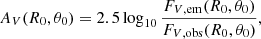 $$ \begin{aligned} A_V(R_0,\theta _0) = 2.5\log _{10}\frac{F_{V,\mathrm{em}}(R_0,\theta _0)}{F_{V,\mathrm{obs}}(R_0,\theta _0)}, \end{aligned} $$