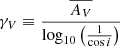 $ \gamma_V \equiv \frac{\overline {A_V}}{\log _{10}\left(\frac{1}{\cos i}\right)} $