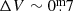 $ \Delta V\sim0{{\overset{\text{m}}{.}}}7 $