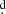 $ {{\overset{\text{d}}{.}}} $