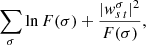 Mathematical equation: $$ \begin{aligned} \sum _{\sigma } \ln {F(\sigma )}+\frac{\vert w^\sigma _{s\,t}\vert ^2}{F(\sigma )}, \end{aligned} $$