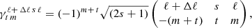 Mathematical equation: $$ \begin{aligned} \gamma ^{\ell +\,\Delta \ell \, s\, \ell }_{t\,m}=(-1)^{m+\,t}\sqrt{(2s+1)} \begin{pmatrix} \ell +\Delta \ell&s&\ell \\ -(m+t)&t&m \end{pmatrix}, \end{aligned} $$