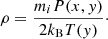 Mathematical equation: $$ \begin{aligned} {\rho =\frac{m_iP(x,y)}{2k_{\rm B}T(y)}}\cdot \end{aligned} $$