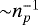 ${\sim} n_p^{-1}$