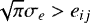 $\sqrt{\pi} \sigma_e > e_{ij}$