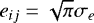 $e_{ij} = \sqrt{\pi} \sigma_e$