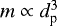 $m \propto d_{\textrm{p}}^3$