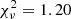 $ \chi_{\nu}^2=1.20 $