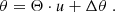 $$ \begin{aligned} \theta = \Theta \cdot u + \Delta \theta \; . \end{aligned} $$