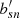 $ b^\prime_{sn} $